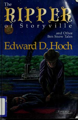 [Ben Snow 01] • Ben Snow SSC the Ripper of Storyville, and Other Ben Snow Tales